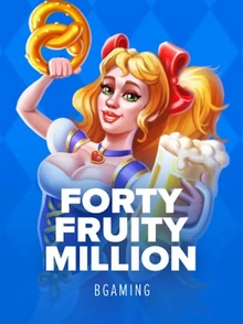 Forty Fruity Million