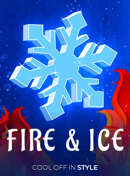 Fire & Ice