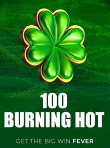 100 Burning Hot