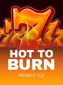 Hot to burn