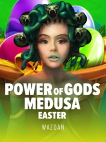 Power of Gods: Medusa Easter